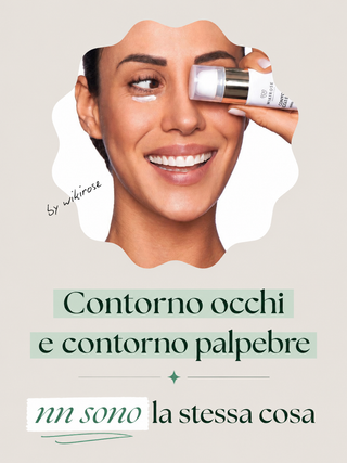 Contorno occhi e palpebre non sono la stessa cosa